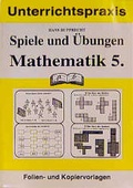 Cover: Spiele und &Uuml;bungen Mathematik 5. Jahrgangsstufe - pb-Verlag