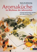 Cover: Aromak&uuml;che im Rhythmus der Jahreszeiten - AT Verlag