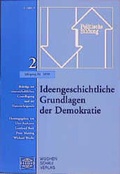 Cover: Ideengeschichtliche Grundlagen der Demokratie - Wochenschau Verlag