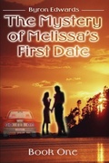 Cover: The Mystery of Melissa's First Date - iUniverse