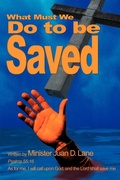 Abbildung von: What Must We Do to Be Saved - iUniverse
