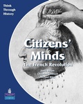 Cover: Citizens Minds The French Revolution Pupil's Book - Longman