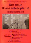Cover: Der neue Klassenlehrplan 6 leicht gesteckt - pb-Verlag