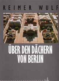 Enlarge image Cover: Über den Dächern von Berlin - Junius
