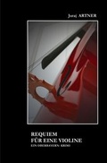Cover: Requiem f&uuml;r eine Violine - epubli