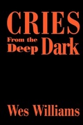 Cover: Cries from the Deep Dark - iUniverse
