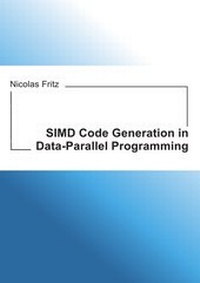 Enlarge image Cover: SIMD Code Generation in Data-Parallel Programming - epubli