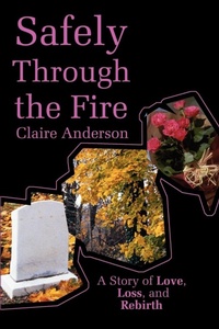 Abbildung von: Safely Through the Fire - iUniverse