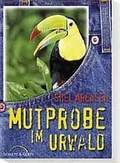 Cover: Mutprobe im Urwald - Gerth Medien