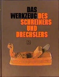 Cover: Das Werkzeug des Schreiners und Drechslers - Sch&auml;fer, Th