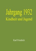 Cover: Jahrgang 1932 - Kindheit und Jugend - epubli