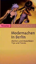 Cover: Modemachen in Berlin - Nicolai Verlag