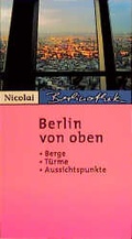 Cover: Berlin von oben - Nicolai Verlag