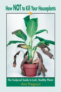 Abbildung von: How Not to Kill Your Houseplants - iUniverse