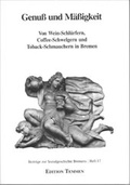 Cover: Genuss und M&auml;ssigkeit - Edition Temmen e.K.
