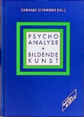 Cover: Psychoanalyse und bildende Kunst - Kimmerle, G