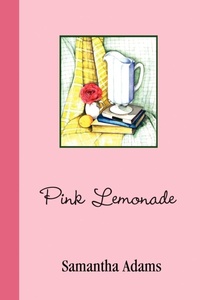 Enlarge image Cover: Pink Lemonade - iUniverse