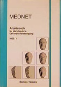 Cover: MEDNET Arbeitsbuch f&uuml;r die integrierte Gesundheitsversorgung 2000/1 - Edition Temmen e.K.
