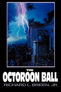 Enlarge image Cover: The Octoroon Ball - iUniverse
