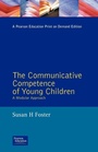 Cover: The Communicative Competence of Young Children - Routledge