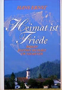 Enlarge image Cover: Heimat ist Friede - CW Niemeyer Buchverlage