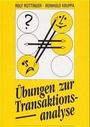 Cover: Übungen zur Transaktionsanalyse - Edition Windmühle ein Imprint von FELDHAUS VERLAG GmbH & Co. KG