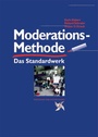 Cover: Moderationsmethode - Edition Windmühle ein Imprint von FELDHAUS VERLAG GmbH & Co. KG