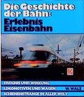 Cover: Die Geschichte der Bahn - Motorbuch Verlag
