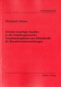 Cover: Einsatz neuartiger Quellen in der metallorganischen Gasphasenepitaxie von Al (Ga) AsSb f&uuml;r Bauelementanwendungen - Shaker