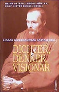 Cover: Fjodor Michajlowitsch Dostojewski. Dichter, Denker, Vision&auml;r - Attempto