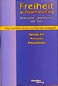 Cover: Freiheit in Verantwortung - Deutscher Liberalismus seit 1945 - BLEICHER Medien