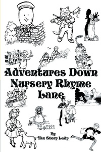 Abbildung von: Adventures Down Nursery Rhyme Lane - iUniverse
