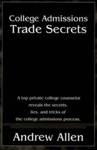 Enlarge image Cover: College Admissions Trade Secrets - iUniverse