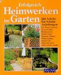 Cover: Das Werkbuch f&uuml;r den Gartenfreund - Naturbuch