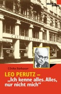 Cover: Leo Perutz - "Ich kenne alles. Alles, nur nicht mich" - BLEICHER Medien