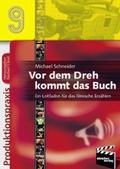 Cover: Vor dem Dreh kommt das Buch - BLEICHER Medien