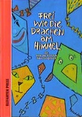 Cover: Frei wie die Drachen am Himmel - ELEFANTEN PRESS - ESPRESSO Verlag GmbH