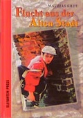Cover: Flucht aus der Alten Stadt - ELEFANTEN PRESS - ESPRESSO Verlag GmbH