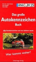 Cover: Das gro&szlig;e Autokennzeichenbuch Display 11/10 - Unterwegs Verlag GmbH