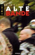 Cover: Alte Bande - ELEFANTEN PRESS - ESPRESSO Verlag GmbH
