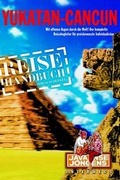 Cover: Yucat&aacute;n-Cancun Reisef&uuml;hrer - Unterwegs Verlag GmbH