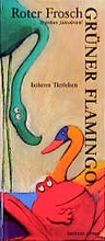Cover: Roter Frosch, gr&uuml;ner Flamingo - Bohem Press