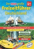 Cover: Der neue gro&szlig;e Freizeitf&uuml;hrer f&uuml;r Deutschland - Unterwegs Verlag GmbH