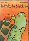 Cover: Ludmilla, die Schildkr&ouml;te - Bohem Press