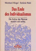 Cover: Das Ende des Individualismus - moderne industrie