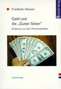 Cover: Geld und die "Guten Sitten" - Schardt, M