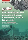 Cover: Die Notm&uuml;nzen der deutschen St&auml;dte, Gemeinden, Kreise, L&auml;nder etc - Battenberg Bayerland