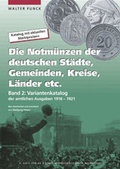Cover: Die Notm&uuml;nzen der deutschen St&auml;dte, Gemeinden, Kreise, L&auml;nder etc - Battenberg Bayerland