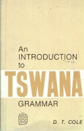 Cover: An Introduction to Tswana Grammar - Maskew Miller Longman Pty.Ltd ,South Africa