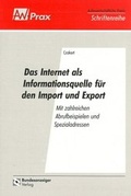 Cover: Das Internet als Informationsquelle f&uuml;r den Im- und Export - Reguvis Fachmedien